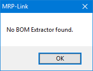 Beim starten des BOM Extractor's aus dem MRP-Link kommt folgende Meldung!