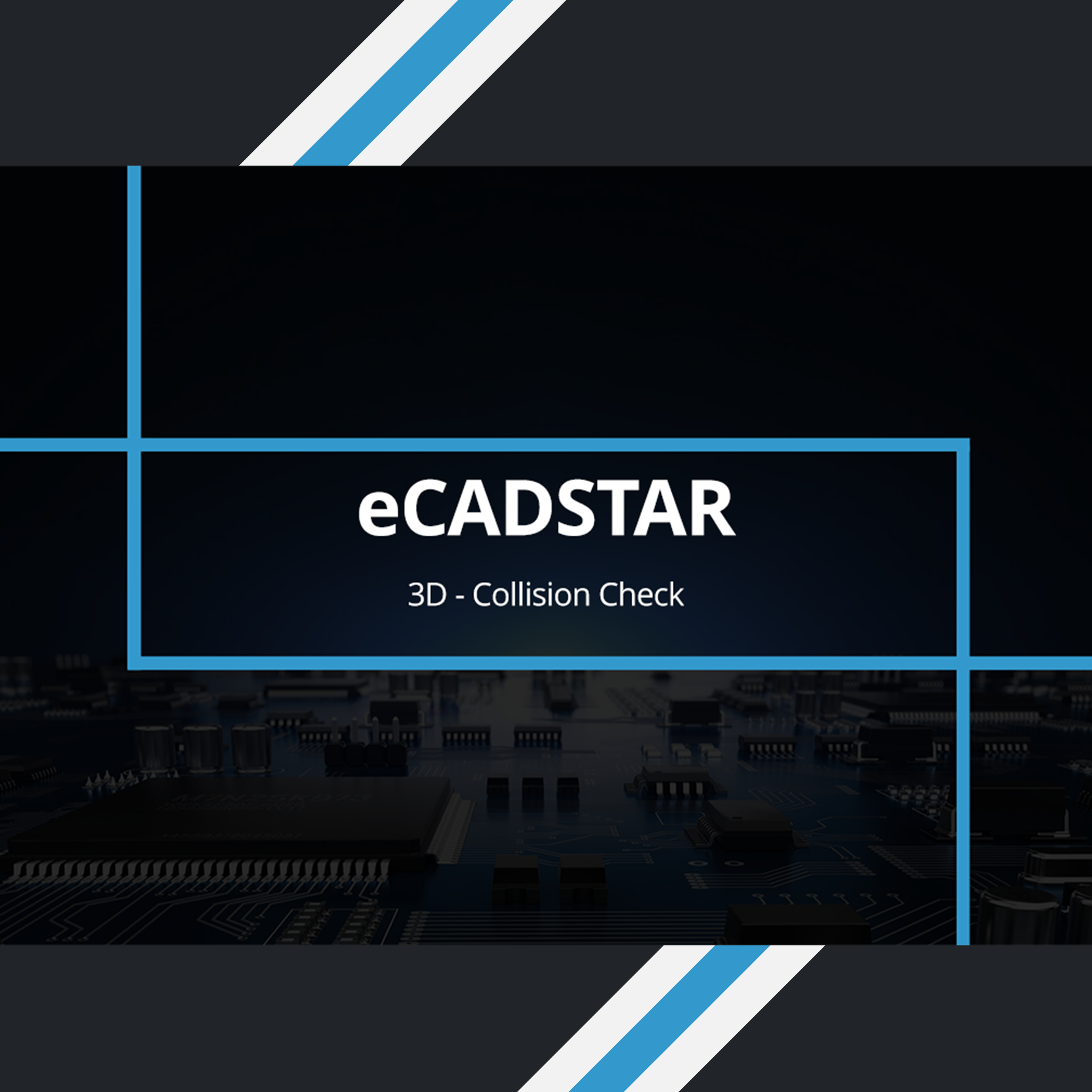 Video - eCADSTAR 3D Collision Check